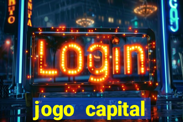 jogo capital download mobile